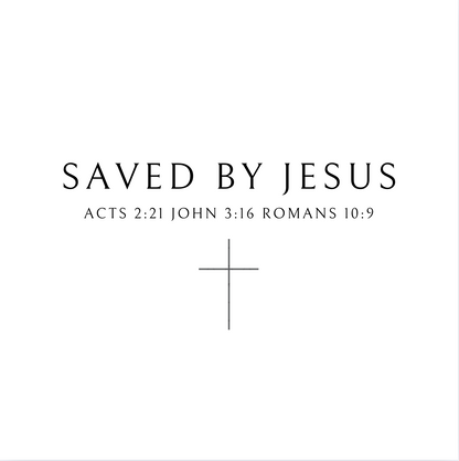 Saved By Jesus T-Shirt